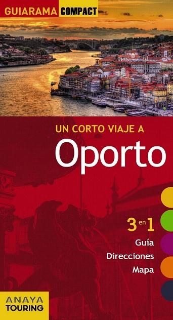 OPORTO GUIARAMA COMPACT 2015 | 9788499356976 | TARRADELLAS GORDO, ÀLEX/DE OLIVEIRA CUSTÓDIO, RITA SUSANA | Llibreria La Gralla | Llibreria online de Granollers