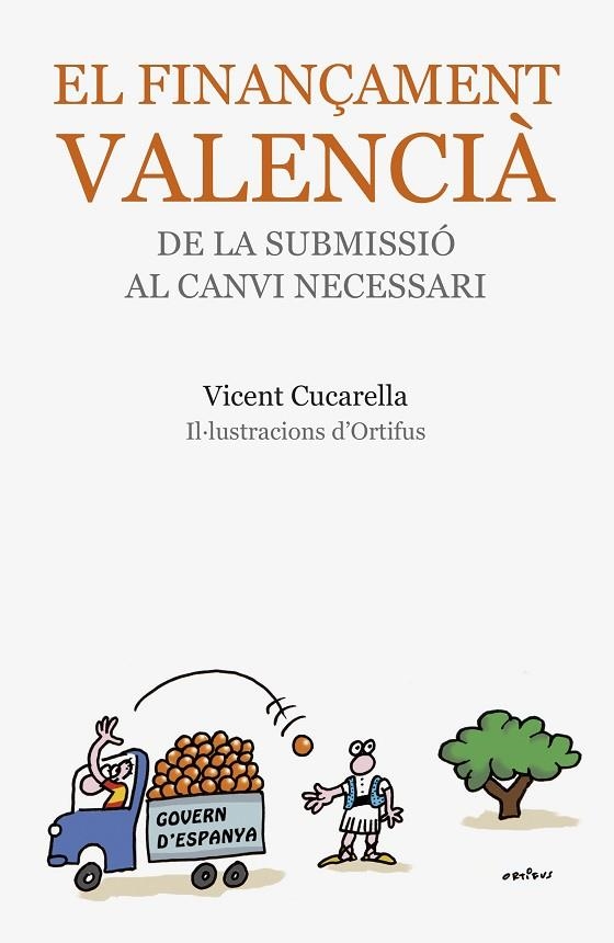 FINANÇAMENT VALENCIÀ, EL | 9788490263235 | CUCARELLA, VICENT | Llibreria La Gralla | Llibreria online de Granollers