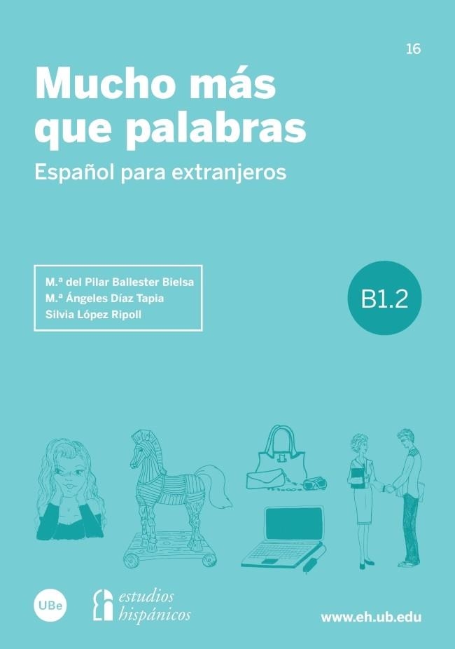 MUCHO MÁS QUE PALABRAS | 9788447541966 | BALLESTER BIELSA, M.ª DEL PILAR/DÍAZ TAPIA, M.ª ÁNGELES/LÓPEZ RIPOLL, SILVIA | Llibreria La Gralla | Llibreria online de Granollers