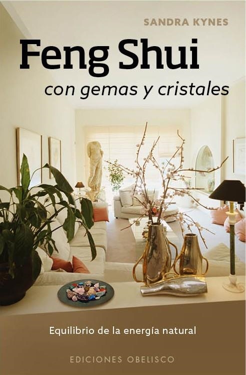 FENG SHUI CON GEMAS Y CRISTALES | 9788416192434 | KYNES, SANDRA | Llibreria La Gralla | Llibreria online de Granollers