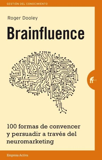 BRAINFLUENCE | 9788492921164 | DOOLEY, ROGER | Llibreria La Gralla | Llibreria online de Granollers