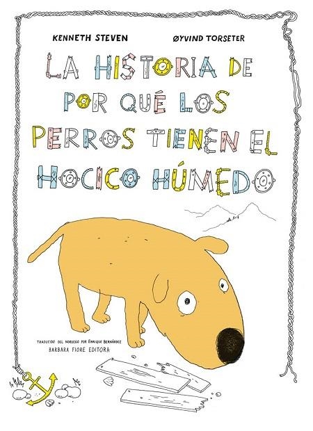 HISTORIA DE POR QUÉ LOS PERROS TIENEN EL HOCICO HÚMEDO, LA | 9788415208648 | STEVEN, KENNETH | Llibreria La Gralla | Llibreria online de Granollers