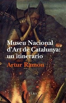 MUSEU NACIONAL D'ART DE CATALUNYA | 9788494366604 | RAMON, ARTUR | Llibreria La Gralla | Llibreria online de Granollers