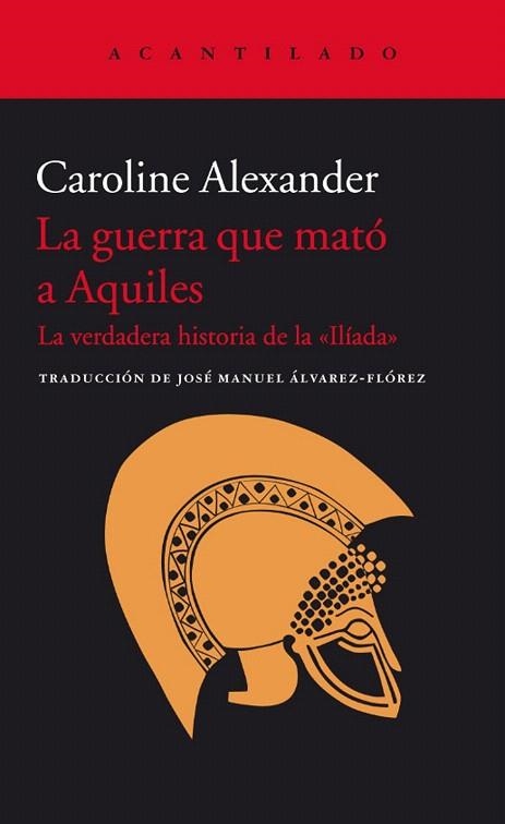 GUERRA QUE MATÓ A AQUILES, LA | 9788416011438 | ALEXANDER, CAROLINE | Llibreria La Gralla | Llibreria online de Granollers