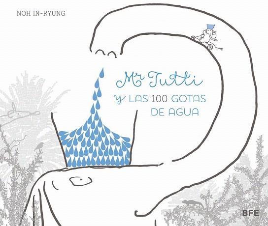 MR TUTTI Y LAS 100 GOTAS DE AGUA | 9788415208655 | IN-KYUNG, NOH | Llibreria La Gralla | Llibreria online de Granollers