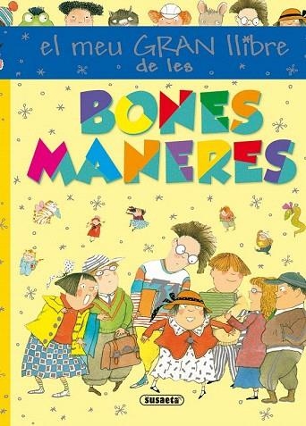 MEU GRAN LLIBRE DE LES BONES MANERES, EL | 9788467737400 | SERNA, ANA | Llibreria La Gralla | Llibreria online de Granollers