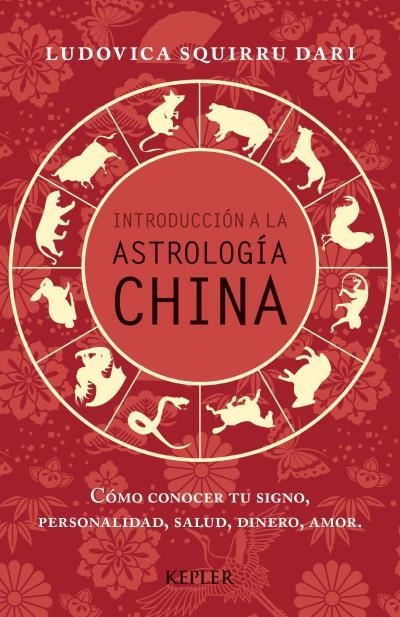 INTRODUCCION A LA ASTROLOGIA CHINAÇ | 9788416344000 | Llibreria La Gralla | Llibreria online de Granollers