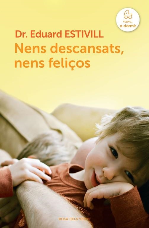 NENS DESCANSATS, NENS FELIÇOS | 9788415961123 | ESTIVILL, EDUARD | Llibreria La Gralla | Llibreria online de Granollers