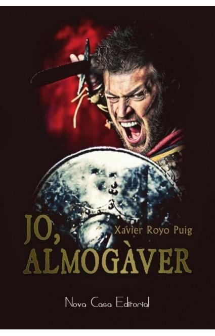 JO ALMOGAVER | 9788416281220 | ROYO PUIG, XAVIER | Llibreria La Gralla | Llibreria online de Granollers