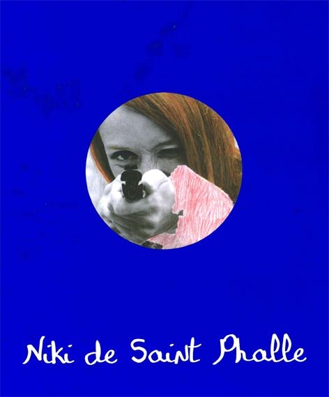 NIKI DE SAINT PHALLE | 9788415691976 | DE SAINT PHALLE, NIKI | Llibreria La Gralla | Llibreria online de Granollers