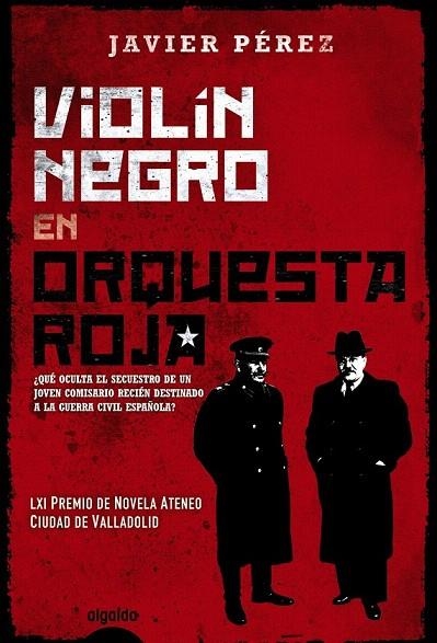 VIOLÍN NEGRO EN ORQUESTA ROJA | 9788490671757 | PÉREZ, JAVIER | Llibreria La Gralla | Llibreria online de Granollers