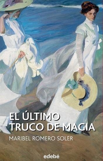 ÚLTIMO TRUCO DE MAGIA, EL | 9788468316116 | ROMERO SOLER, Mª ISABEL | Llibreria La Gralla | Llibreria online de Granollers