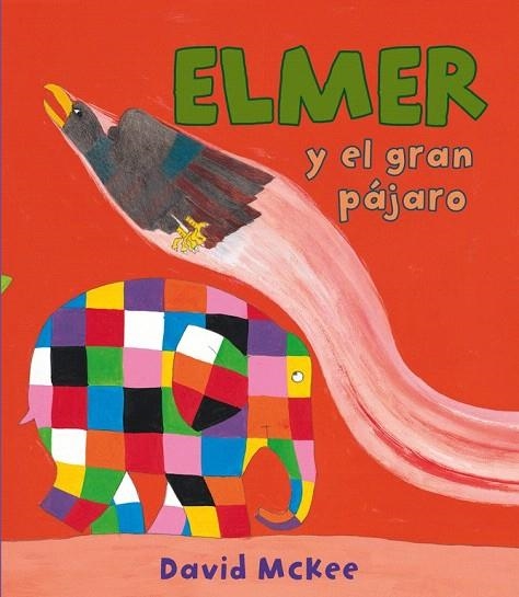 ELMER Y EL GRAN PÁJARO | 9788448843564 | MCKEE, DAVID | Llibreria La Gralla | Llibreria online de Granollers