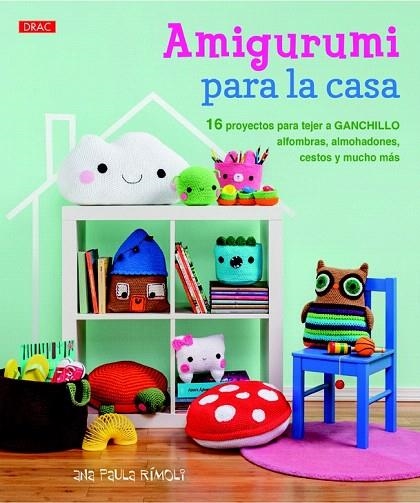 AMIGURUMI PARA LA CASA | 9788498744590 | RÍMOLI, ANA PAULA | Llibreria La Gralla | Llibreria online de Granollers