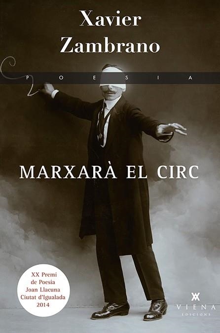 MARXARÀ EL CIRC | 9788483308288 | ZAMBRANO, XAVIER | Llibreria La Gralla | Llibreria online de Granollers