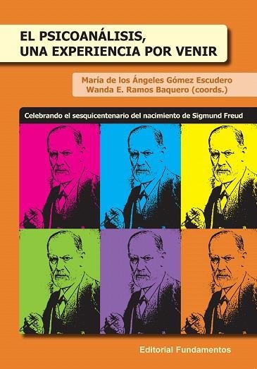 PSICOANÁLISIS, UNA EXPERIENCIA POR VENIR, EL | 9788424513030 | GÓMEZ ESCUDERO, MARÍA DE LOS ÁNGELES (COORD.)/RAMOS BAQUERO, WANDA E. | Llibreria La Gralla | Librería online de Granollers