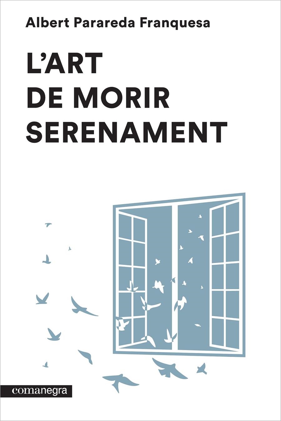 ART DE MORIR SERENAMENT, ' | 9788416033546 | PARAREDA FRANQUESA, ALBERT | Llibreria La Gralla | Llibreria online de Granollers