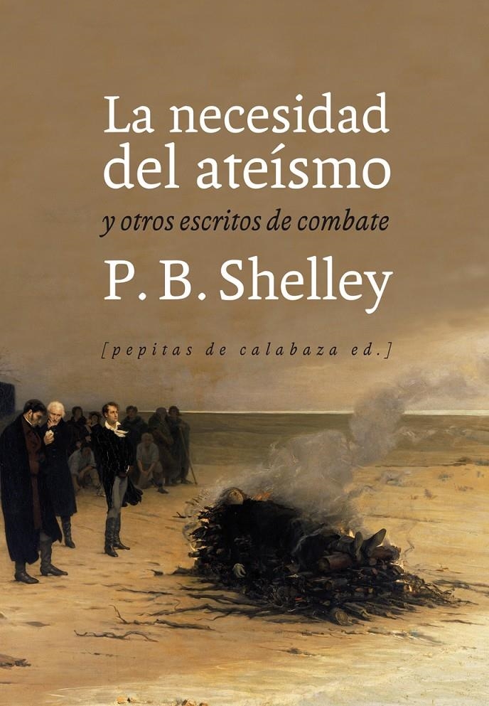 NECESIDAD DEL ATEÍSMO, LA | 9788415862383 | SHELLEY, PERCY BYSSHE | Llibreria La Gralla | Librería online de Granollers