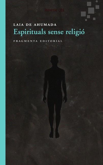 ESPIRITUALS SENSE RELIGIÓ | 9788415518150 | DE AHUMADA BATLLE, LAIA | Llibreria La Gralla | Librería online de Granollers