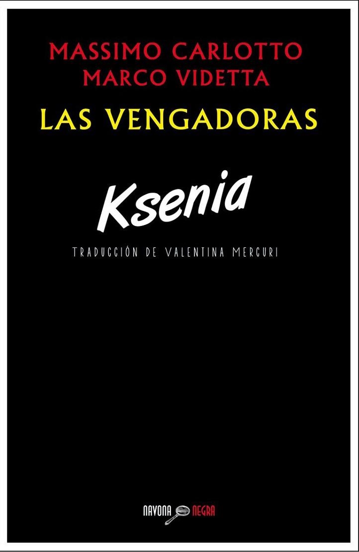 KSENIA | 9788416259069 | CARLOTTO, MASSIMO/VIDETTA, MARCO | Llibreria La Gralla | Llibreria online de Granollers