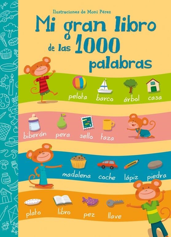 MI GRAN LIBRO DE LAS 1000 PALABRAS | 9788448843595 | PEREZ, MONI | Llibreria La Gralla | Librería online de Granollers