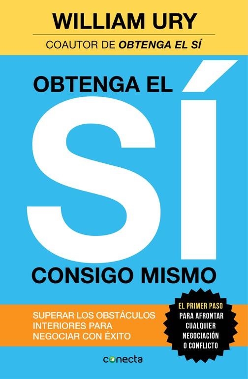 OBTENGA EL SÍ CONSIGO MISMO | 9788416029259 | URY, WILLIAM | Llibreria La Gralla | Llibreria online de Granollers