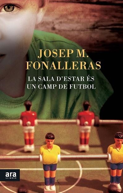 SALA D'ESTAR ÉS UN CAMP DE FUTBOL, LA | 9788416154265 | FONALLERAS I CODONY, JOSEP MARIA | Llibreria La Gralla | Llibreria online de Granollers