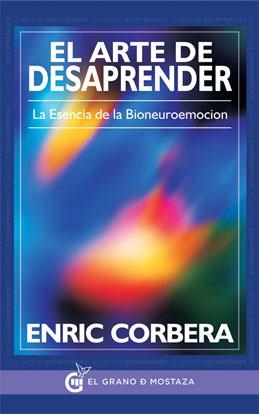 ARTE DE DESAPRENDER, EL | 9788494354915 | CORBERA, ENRIC | Llibreria La Gralla | Librería online de Granollers