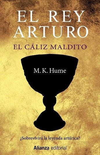 TRILOGÍA EL REY ARTURO 3.  EL CÁLIZ MALDITO | 9788420698755 | HUME, M. K. | Llibreria La Gralla | Llibreria online de Granollers