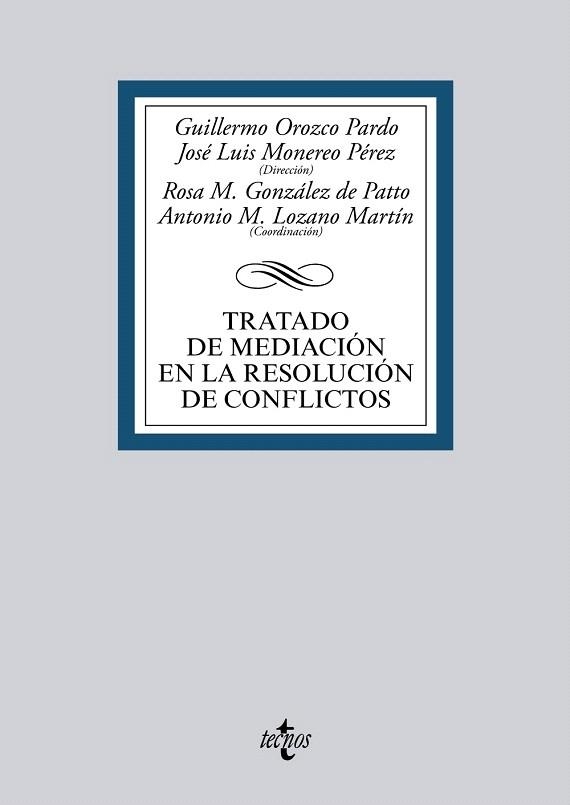 TRATADO DE MEDIACIÓN EN LA RESOLUCIÓN DE CONFLICTOS | 9788430965236 | OROZCO PARDO, GUILLERMO/MONEREO PÉREZ, JOSÉ LUIS/AMBEL BURGOS, JESÚS/ARANA GARCÍA, ESTANISLAO/ALMIRÓ | Llibreria La Gralla | Librería online de Granollers