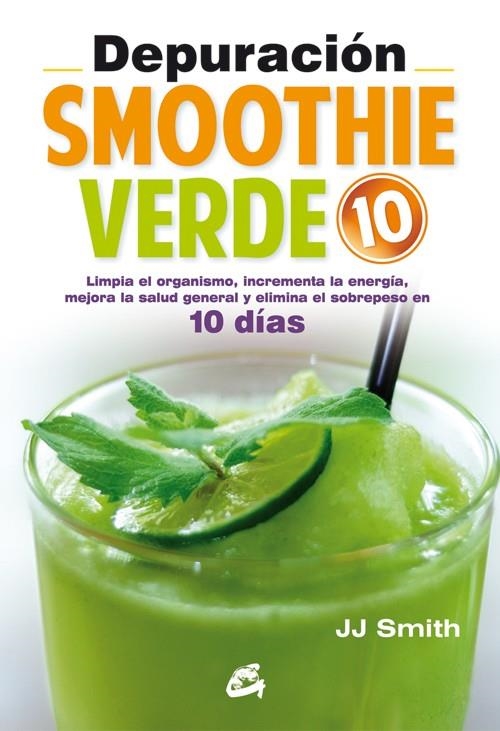 DEPURACIÓN SMOOTHIE VERDE 10 | 9788484455455 | SMITH, JJ | Llibreria La Gralla | Llibreria online de Granollers