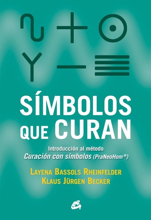 SÍMBOLOS QUE CURAN | 9788484455318 | BASSOLS RHEINFELDER, LAYENA/JÜRGEN BECKER, KLAUS | Llibreria La Gralla | Llibreria online de Granollers