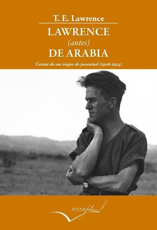 LAWRENCE (ANTES) DE ARABIA | 9788494061073 | LAWRENCE, THOMAS EDWARD | Llibreria La Gralla | Llibreria online de Granollers