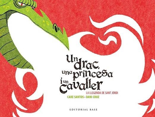 SANT JORDI. UN DRAC, UNA PRINCESA I UN CAVALLER | 9788416166602 | SANTOS, CARE | Llibreria La Gralla | Llibreria online de Granollers