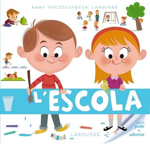 BABY ENCICLOPÈDIA. L' ESCOLA | 9788415785989 | LAROUSSE EDITORIAL | Llibreria La Gralla | Llibreria online de Granollers