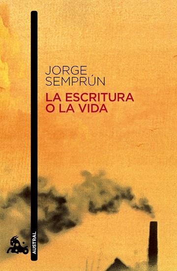 ESCRITURA O LA VIDA, LA (BOLSILLO) | 9788490660645 | SEMPRÚN, JORGE | Llibreria La Gralla | Llibreria online de Granollers