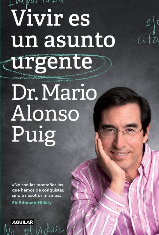 VIVIR ES UN ASUNTO URGENTE (EDICIÓN 2015) | 9788403501102 | ALONSO PUIG, DR. MARIO | Llibreria La Gralla | Librería online de Granollers