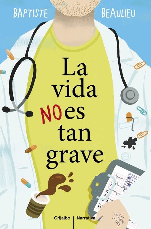 VIDA NO ES TAN GRAVE, LA | 9788425353130 | BEAULIEU, BAPTISTE | Llibreria La Gralla | Llibreria online de Granollers