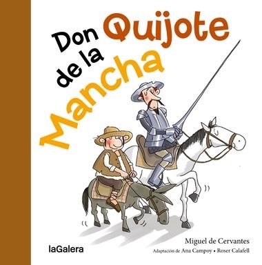 DON QUIJOTE DE LA MANCHA | 9788424653491 | CAMPUY, ANA / CALAFELL, ROSER | Llibreria La Gralla | Llibreria online de Granollers