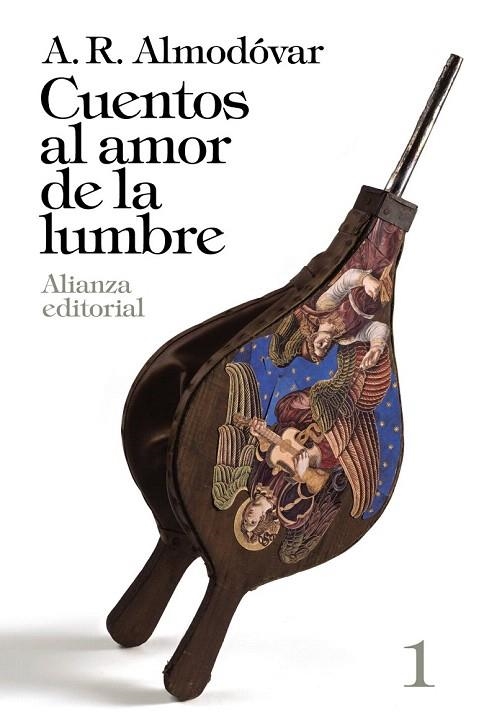 CUENTOS AL AMOR DE LA LUMBRE, 1 | 9788420697789 | ALMODOVAR, A. R. | Llibreria La Gralla | Llibreria online de Granollers