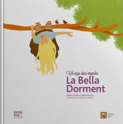 BELLA DORMENT, VET AQUI DUES VEGADES... | 9788494344312 | Llibreria La Gralla | Llibreria online de Granollers