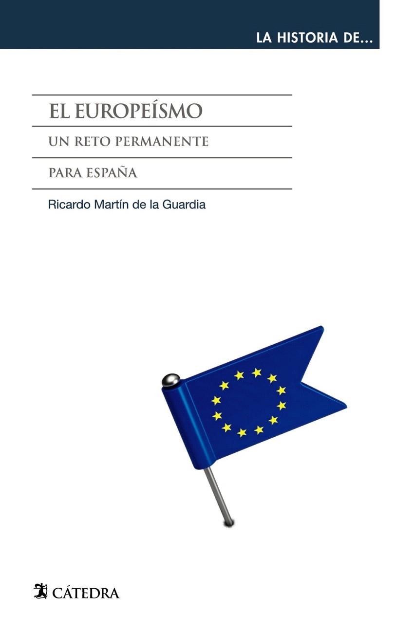 EUROPEISMO, EL  | 9788437634098 | MARTÍN DE LA GUARDIA, RICARDO M. | Llibreria La Gralla | Llibreria online de Granollers