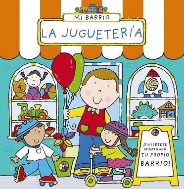 MI BARRIO. LA JUGUETERÍA | 9788469601570 | ABBOTT, SIMON | Llibreria La Gralla | Librería online de Granollers