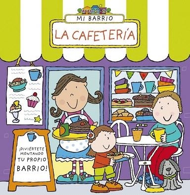 MI BARRIO. LA CAFETERÍA | 9788469601587 | ABBOTT, SIMON | Llibreria La Gralla | Librería online de Granollers