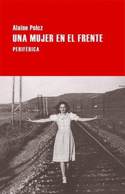 MUJER EN EL FRENTE, UNA  | 9788416291120 | POLCZ, ALAINE | Llibreria La Gralla | Llibreria online de Granollers