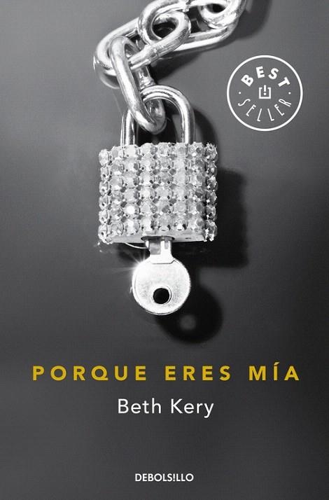 PORQUE ERES MÍA (BOLSILLO) | 9788490627129 | KERY, BETH | Llibreria La Gralla | Librería online de Granollers