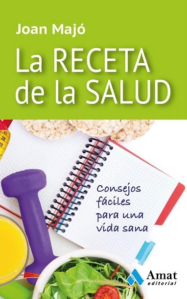 RECETA DE LA SALUD, LA | 9788497357852 | MAJÓ MERINO, JOAN | Llibreria La Gralla | Llibreria online de Granollers