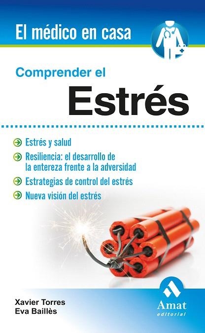 COMPRENDER EL ESTRÉS | 9788497357760 | TORRES MATA, XAVIER/BAILLÉS LÁZARO, EVA | Llibreria La Gralla | Llibreria online de Granollers