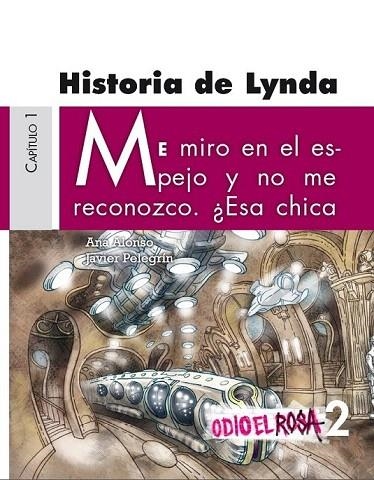 HISTORIA DE LYNDA, CAPÍTULO 1 | 9788467380699 | ALONSO, ANA / PELEGRÍN, JAVIER | Llibreria La Gralla | Llibreria online de Granollers