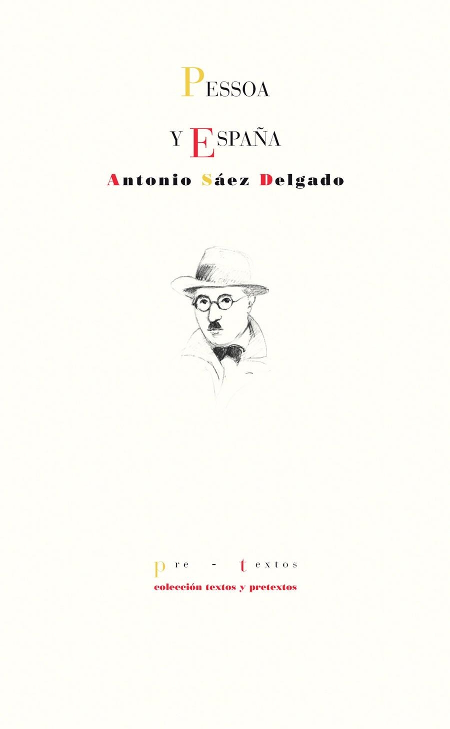 PESSOA Y ESPAÑA | 9788415894865 | SAEZ DELGADO, ANTONIO | Llibreria La Gralla | Llibreria online de Granollers